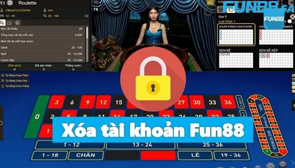 Những trường hợp người chơi cần phải xóa tài khoản Fun88 hiện nay